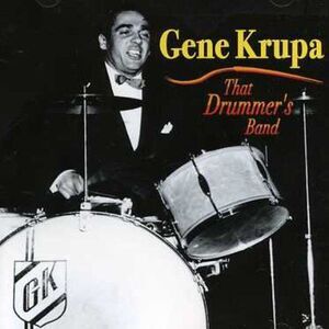 Gene Krupa - That Drummer's Band  CD